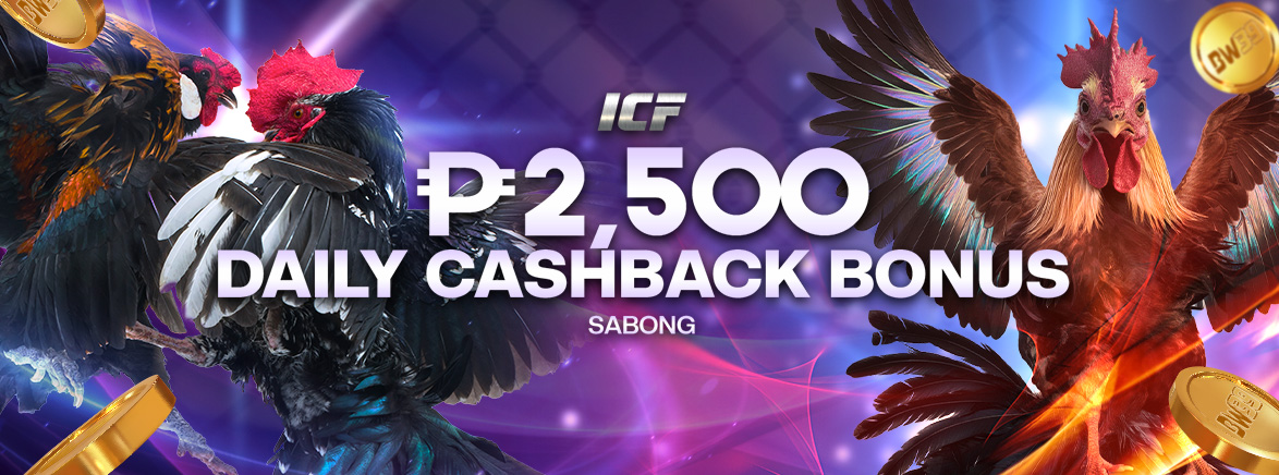 ₱2,500 Daily Cashback Bonus Sabong