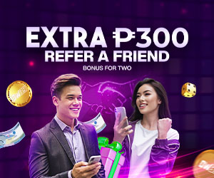 Extra ₱300 Refer A Friend Bonus for two